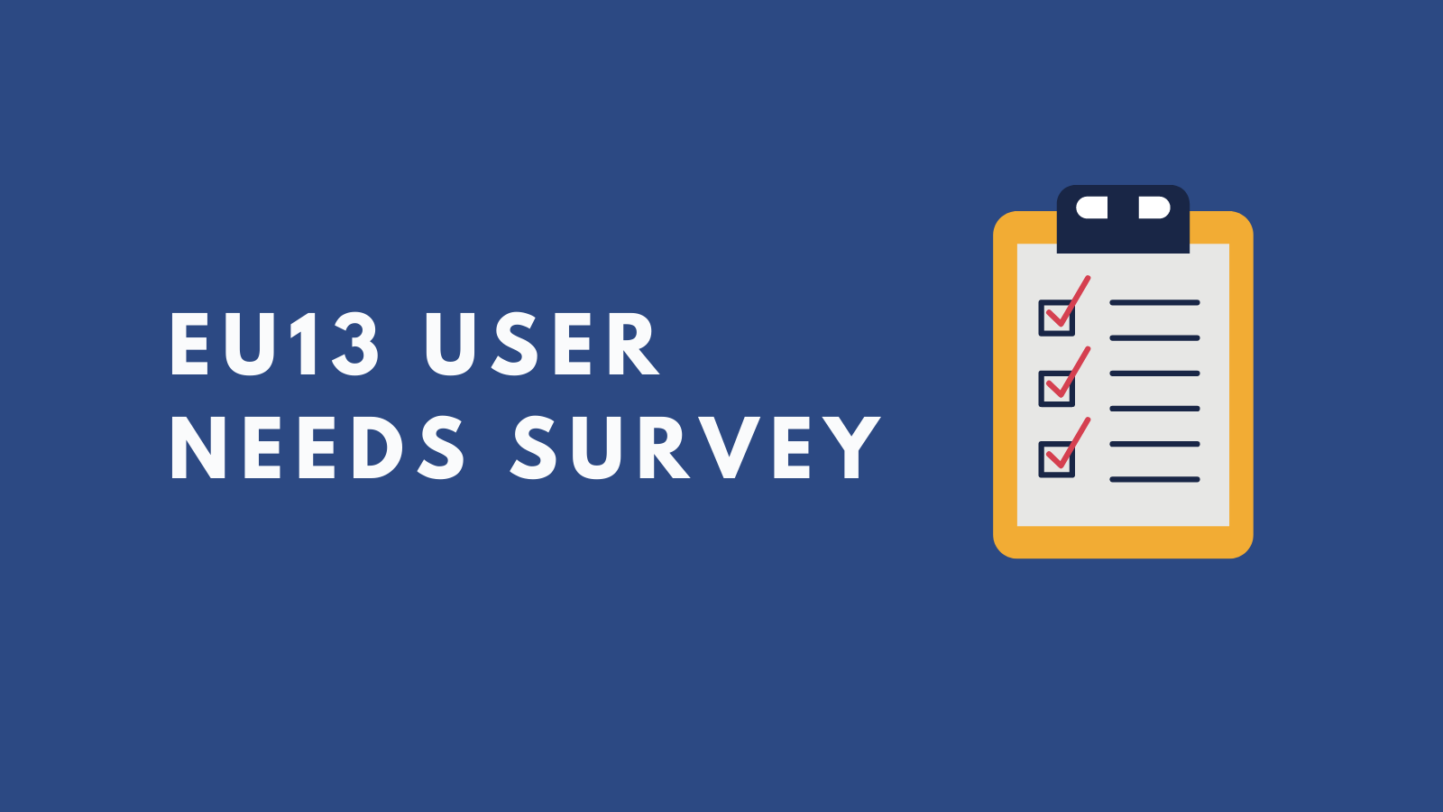 EU13 User needs survey with blue background and notepad icon
