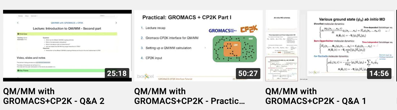 A horizontal series of 3 youtube videos showcasing the QM/MM with GROMACS+CP2K course